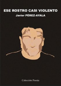 Cubierta de Ese rostro casi violento