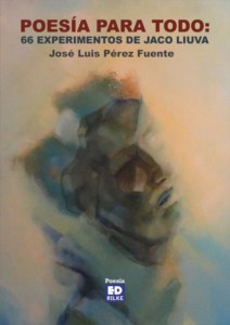 Cubierta de Poesía para todo: 66 experimentos de jaco liuva