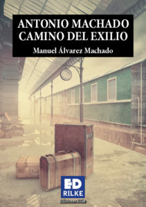 Cubierta de Antonio machado camino del exilio