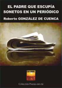 Cubierta de El padre que escupia sonetos en un períodico