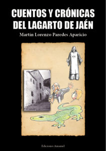 Cubierta de Cuentos y crónicas del lagarto de jaén