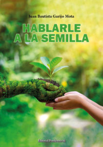 Cubierta de Hablarle a la semilla