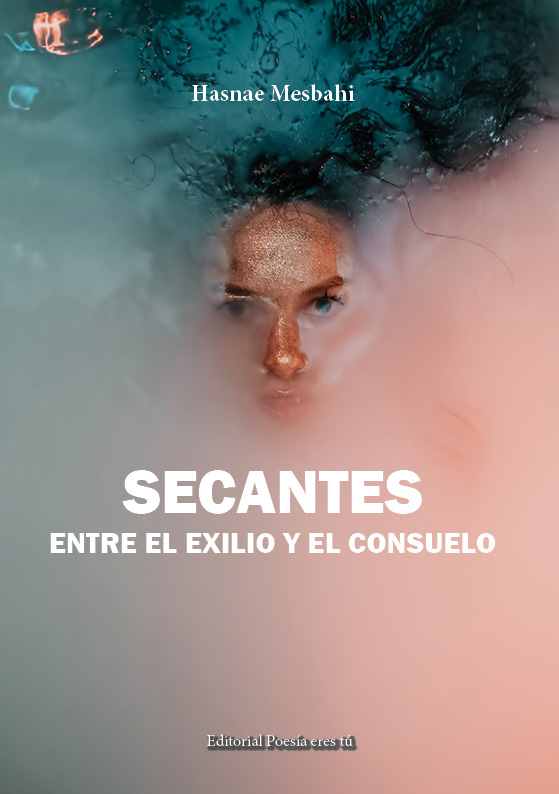 Cubierta de Secantes entre el exilio y el consuelo