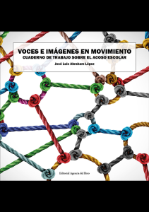 Cubierta de Voces e imágenes en movimiento. Cuaderno de trabajo sobre el acoso escolar