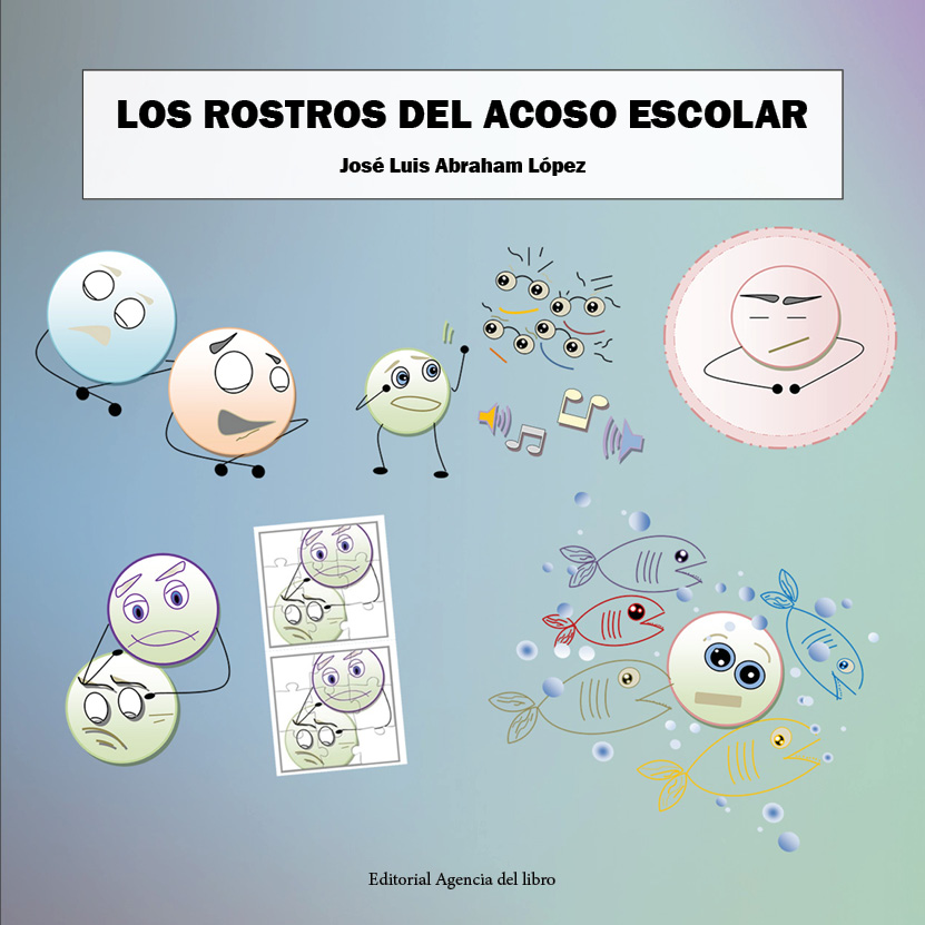 Cubierta de Los rostros del acoso escolar