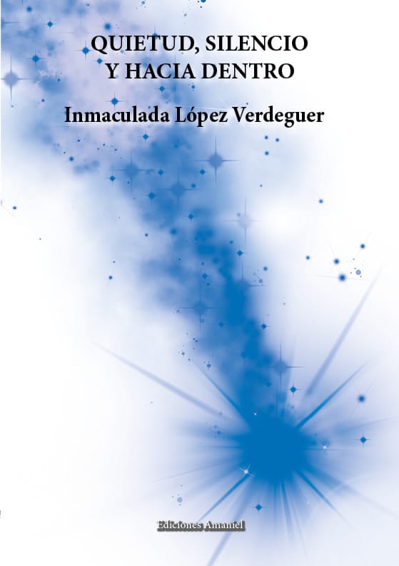 Cubierta de Quietud, silencio y hacia dentro