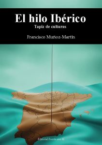 Cubierta de El hilo ibérico. Tapiz de Culturas
