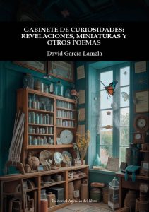 Cubierta de Gabinete de curiosidades: Revelaciones, miniaturas y otros poemas