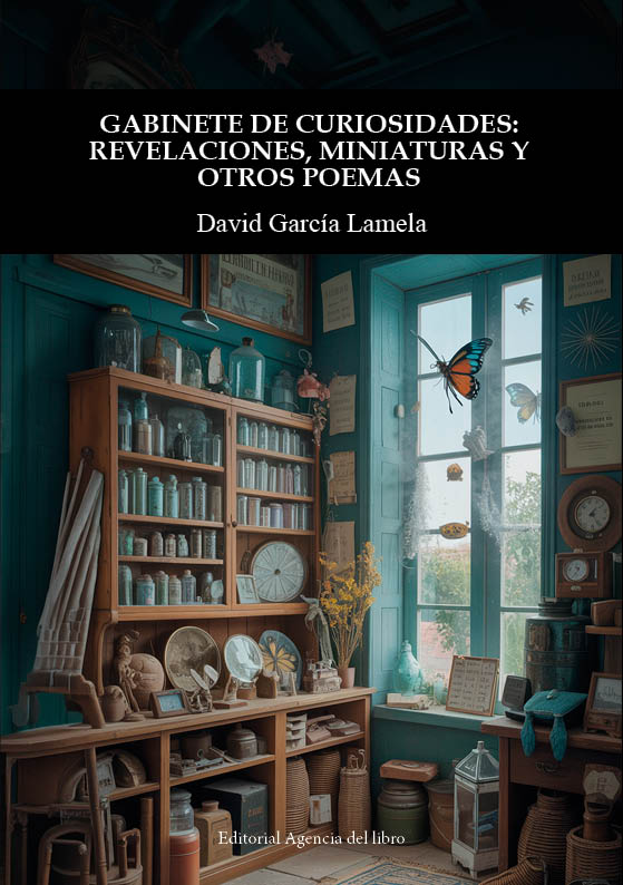 Cubierta de Gabinete de curiosidades: Revelaciones, miniaturas y otros poemas